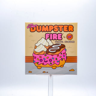 * Pink Donut Dumpster Fire Vinyl by 100% Soft