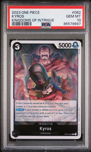 2023 ONE PIECE KINGDOMS OF INTRIGUE KYROS #82 - PSA GEM MT 10