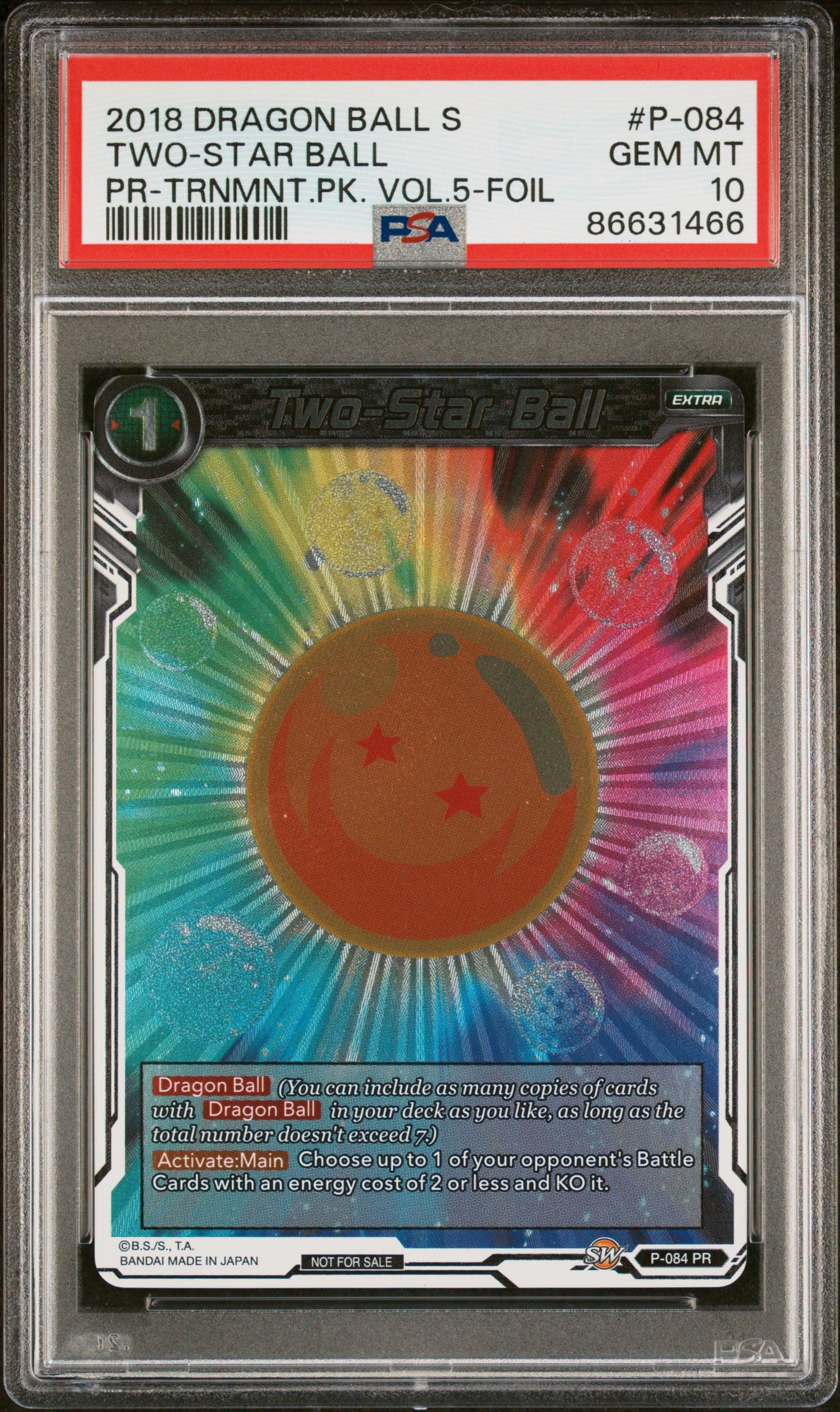 2018 DRAGON BALL SUPER TWOSTAR BALL P084 PSA 10 7 Bucks a Pop